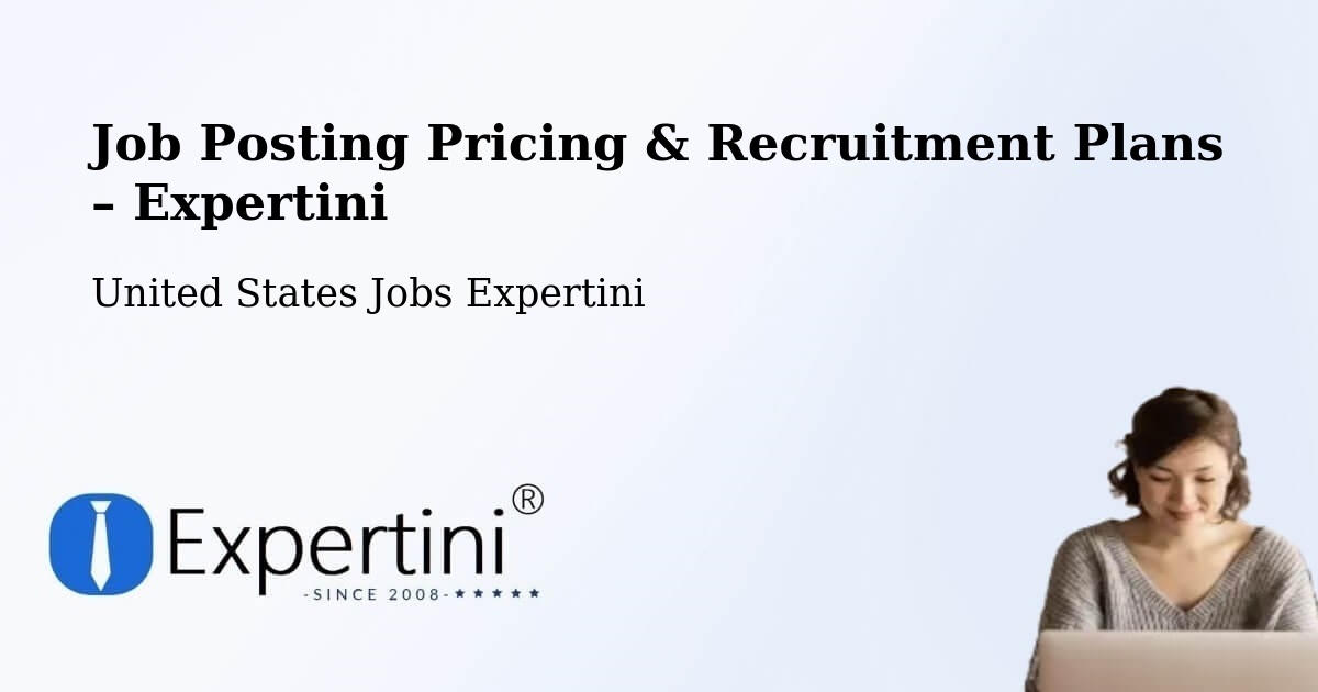 Job Posting Pricing & Recruitment Plans – Fayette County - Fayette County, United States Jobs Expertini